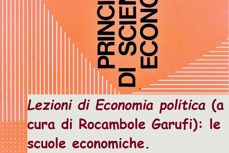 Arturo Masoero, “L’Evoluzione degli studi economici e la questione del metodo nelle trattazioni scientifiche dell’economia”